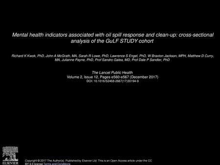 Mental health indicators associated with oil spill response and clean-up: cross-sectional analysis of the GuLF STUDY cohort  Richard K Kwok, PhD, John.