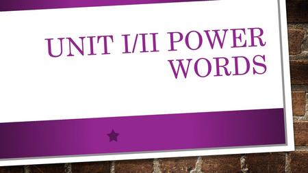 Unit I/II Power Words.