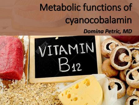 Metabolic functions of cyanocobalamin