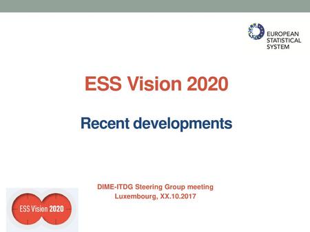 ESS Vision 2020 Recent developments