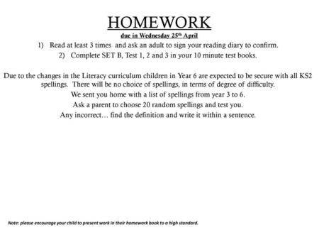 HOMEWORK due in Wednesday 25th April