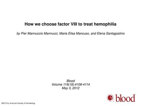 How we choose factor VIII to treat hemophilia