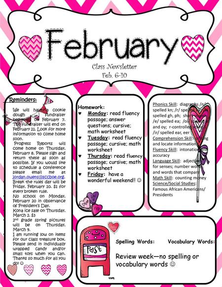 Class Newsletter Feb. 6-10 Reminders:  