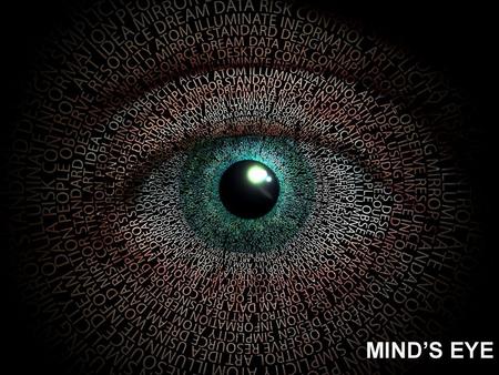 MIND’S EYE.