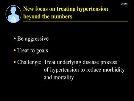 Section VII: Summary New focus on treating hypertension beyond the numbers Content Points: In view of current clinical understanding of the link between.