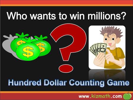 Hundred Dollar Counting Game