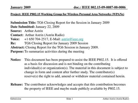 Submission Title: TG6 Closing Report for the Session in January 2009