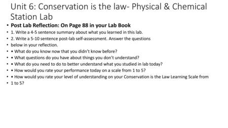 Unit 6: Conservation is the law- Physical & Chemical Station Lab