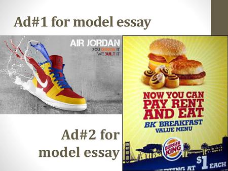 Ad#1 for model essay Ad#2 for model essay.