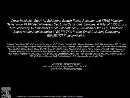 Cross-Validation Study for Epidermal Growth Factor Receptor and KRAS Mutation Detection in 74 Blinded Non-small Cell Lung Carcinoma Samples: A Total of.