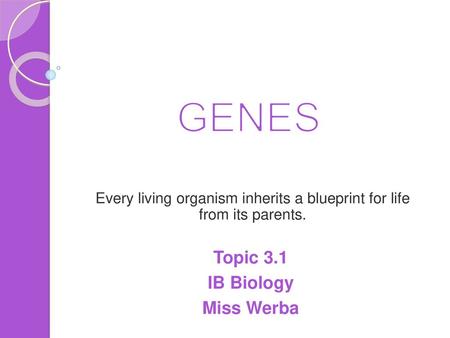 Every living organism inherits a blueprint for life from its parents.