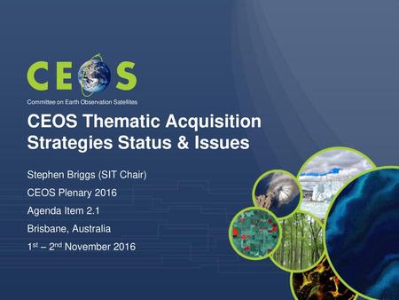 CEOS Thematic Acquisition Strategies Status & Issues