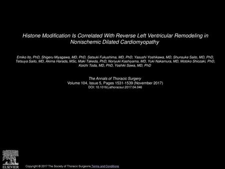 Histone Modification Is Correlated With Reverse Left Ventricular Remodeling in Nonischemic Dilated Cardiomyopathy  Emiko Ito, PhD, Shigeru Miyagawa, MD,