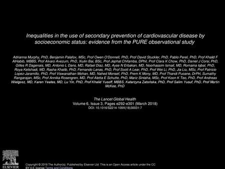 Inequalities in the use of secondary prevention of cardiovascular disease by socioeconomic status: evidence from the PURE observational study  Adrianna.