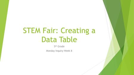 STEM Fair: Creating a Data Table