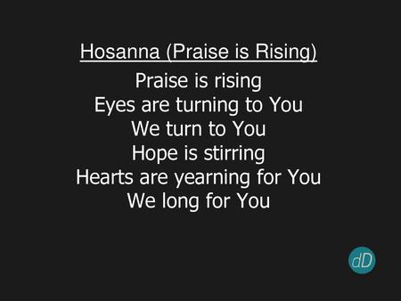 Hosanna (Praise is Rising)