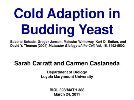 Cold Adaption in Budding Yeast