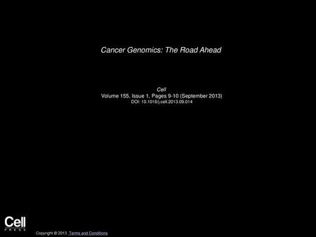 Cancer Genomics: The Road Ahead