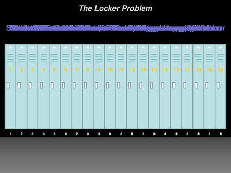 Student #7 starts with Locker 7 and changes every seventh door