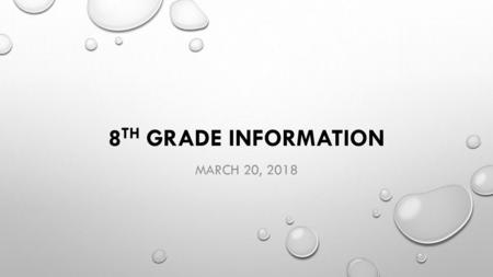 8th Grade Information March 20, 2018.