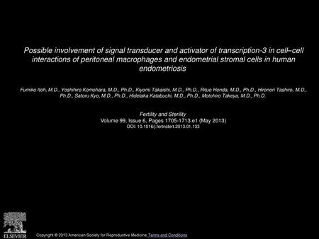 Possible involvement of signal transducer and activator of transcription-3 in cell–cell interactions of peritoneal macrophages and endometrial stromal.