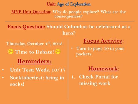 Reminders: Unit: Age of Exploration Focus Activity: