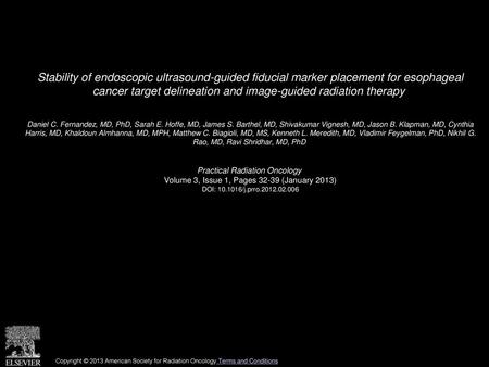 Stability of endoscopic ultrasound-guided fiducial marker placement for esophageal cancer target delineation and image-guided radiation therapy  Daniel.