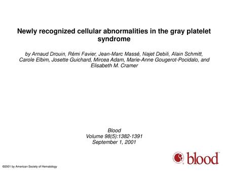 Newly recognized cellular abnormalities in the gray platelet syndrome