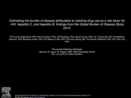 Estimating the burden of disease attributable to injecting drug use as a risk factor for HIV, hepatitis C, and hepatitis B: findings from the Global Burden.