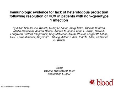 Immunologic evidence for lack of heterologous protection following resolution of HCV in patients with non–genotype 1 infection by Julian Schulze zur Wiesch,