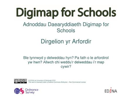 Dirgelion yr Arfordir Ble tynnwyd y delweddau hyn? Pa fath o le arfordirol yw hwn? Allwch chi weddu’r delweddau i’r map cywir? © EDINA at University of.