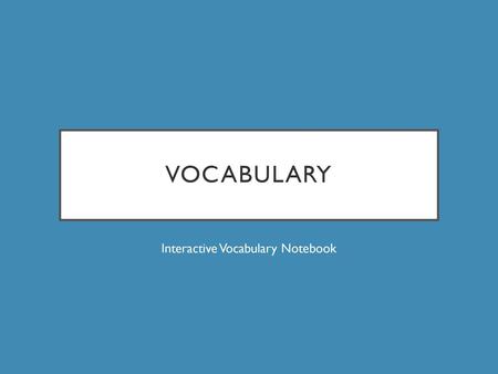 Interactive Vocabulary Notebook