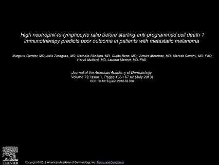 High neutrophil-to-lymphocyte ratio before starting anti-programmed cell death 1 immunotherapy predicts poor outcome in patients with metastatic melanoma 