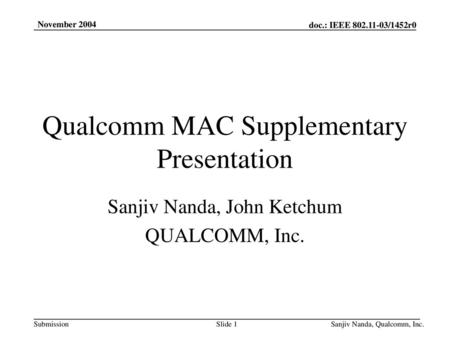 Qualcomm MAC Supplementary Presentation