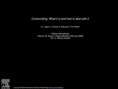 Confounding: What it is and how to deal with it