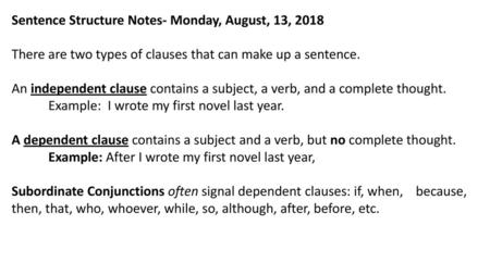 Sentence Structure Notes- Monday, August, 13, 2018