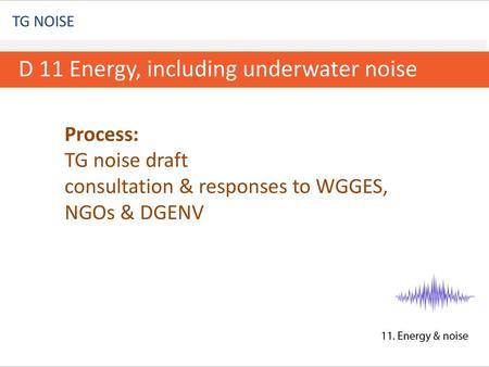 D 11 Energy, including underwater noise