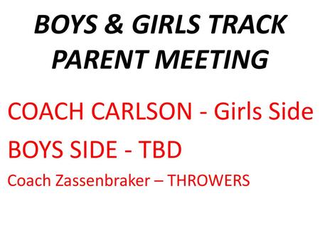 BOYS & GIRLS TRACK PARENT MEETING