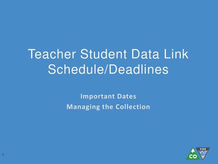 Teacher Student Data Link Schedule/Deadlines