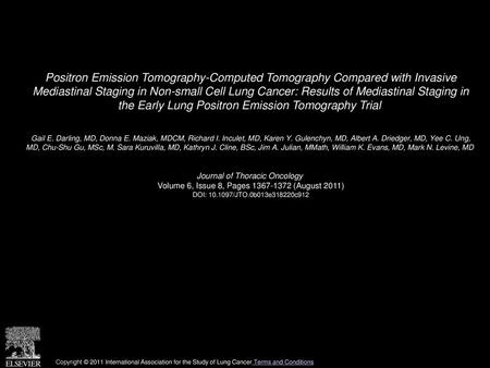 Positron Emission Tomography-Computed Tomography Compared with Invasive Mediastinal Staging in Non-small Cell Lung Cancer: Results of Mediastinal Staging.