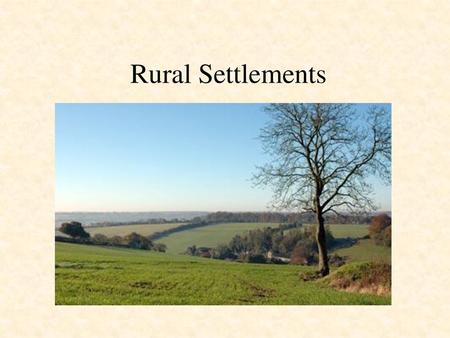 Rural Settlements.