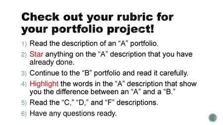 Check out your rubric for your portfolio project!