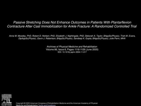 Passive Stretching Does Not Enhance Outcomes in Patients With Plantarflexion Contracture After Cast Immobilization for Ankle Fracture: A Randomized Controlled.