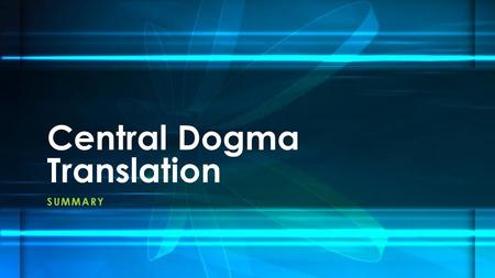 Central Dogma Translation