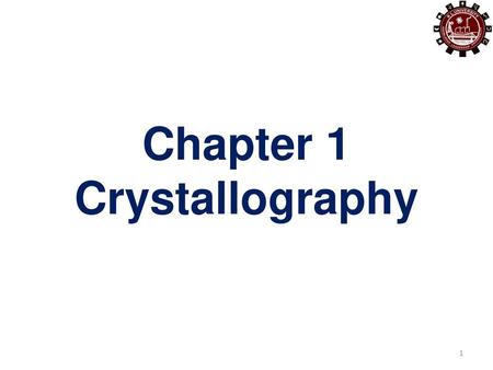 Chapter 1 Crystallography