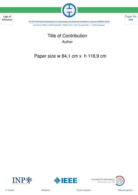 Title of Contribution Author Paper size w 84,1 cm x h 118,9 cm