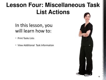 Lesson Four: Miscellaneous Task List Actions