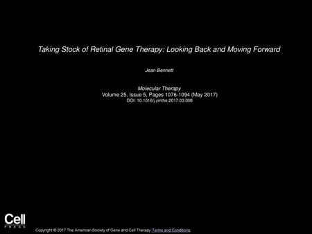 Taking Stock of Retinal Gene Therapy: Looking Back and Moving Forward