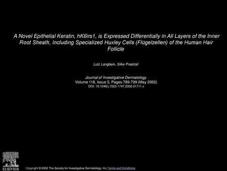 A Novel Epithelial Keratin, hK6irs1, is Expressed Differentially in All Layers of the Inner Root Sheath, Including Specialized Huxley Cells (Flügelzellen)