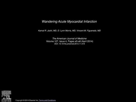 Wandering Acute Myocardial Infarction